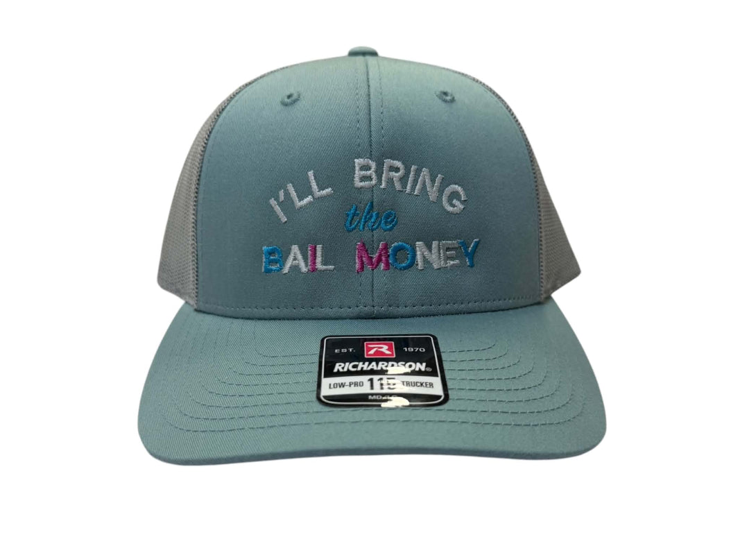 FASHION TRUCKER HAT - I'LL BRING THE BAIL MONEY