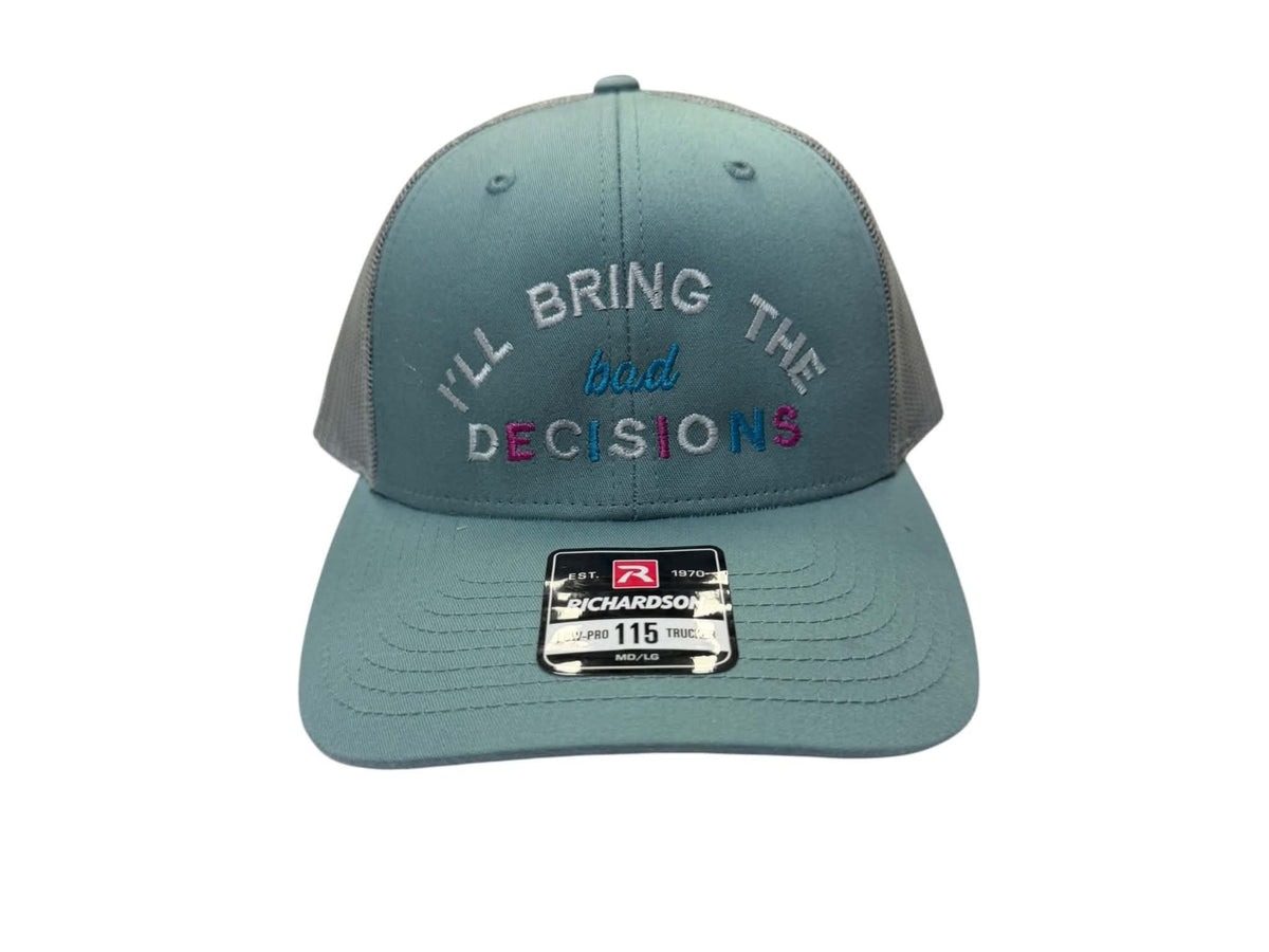 FASHION TRUCKER HAT - I'LL BRING THE BAD DECISIONS